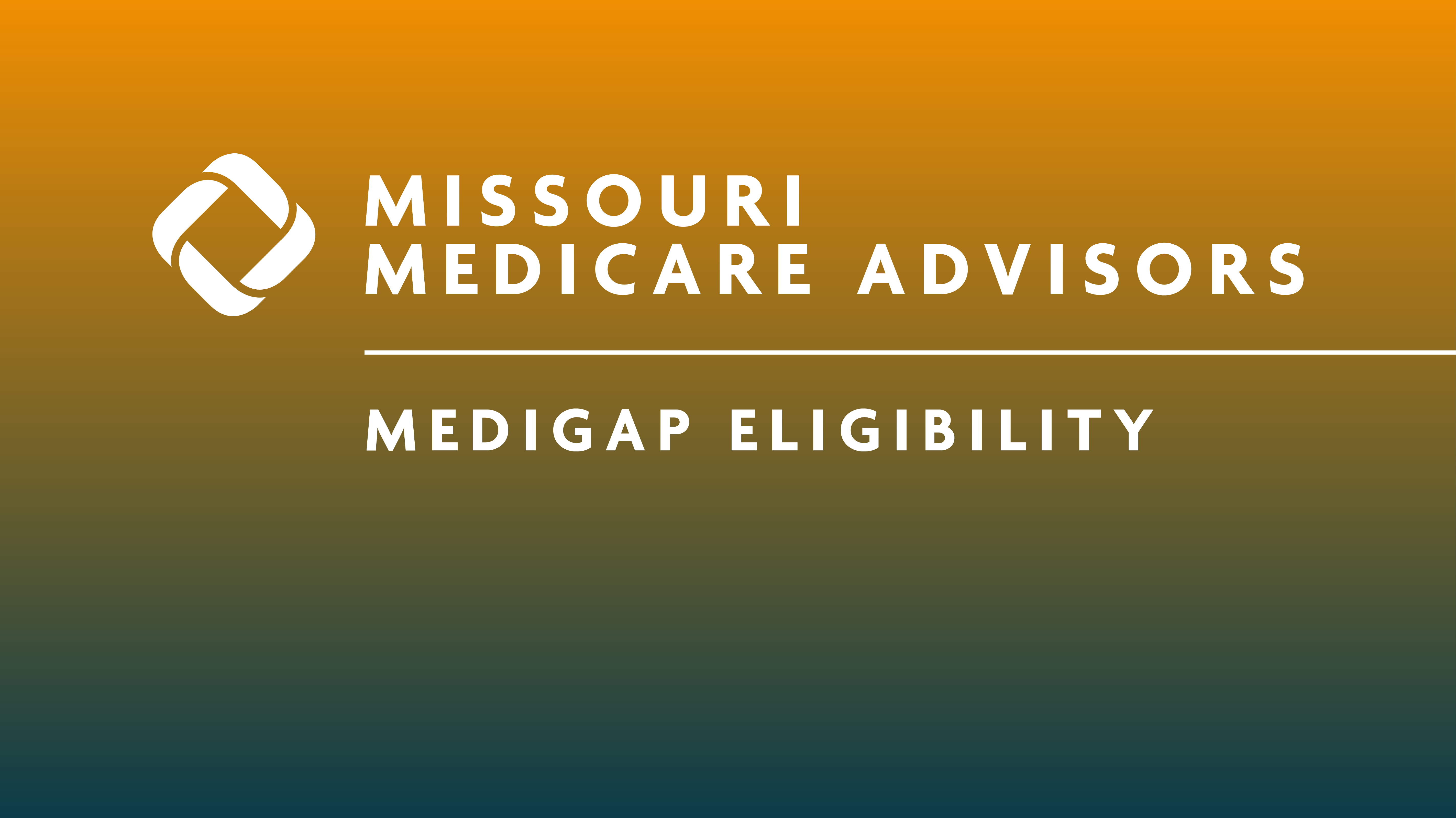 Medigap Eligibility explained by Missouri Insurance Advisors