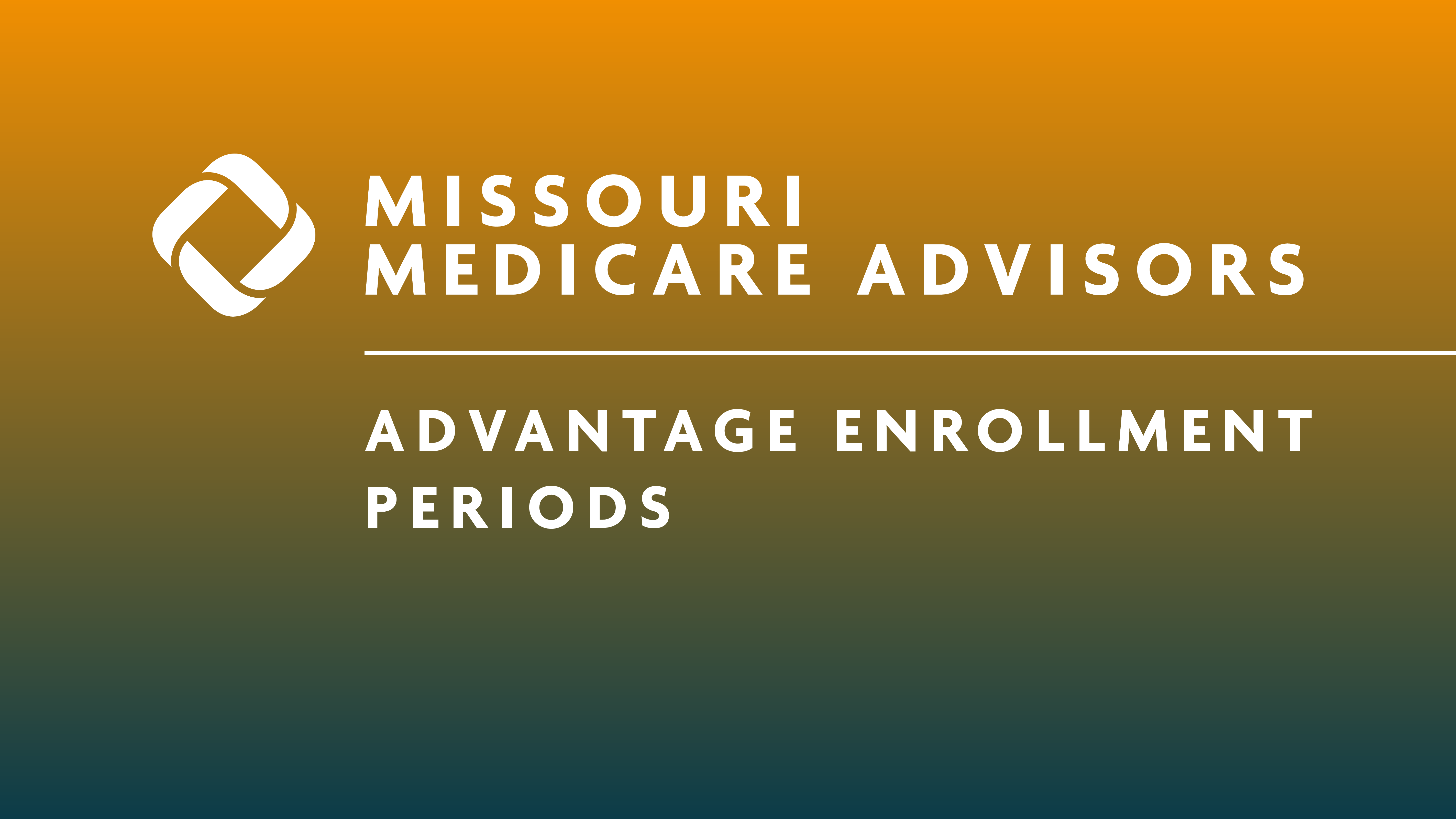 Advantage Enrollment Periods explained by Missouri Insurance Advisors